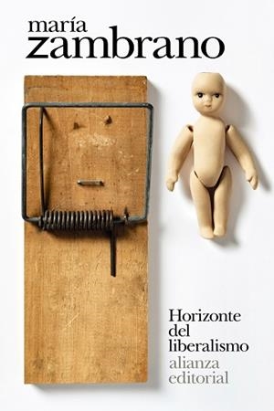 Horizonte del liberalismo | 9788413626123 | Zambrano, María | Librería Castillón - Comprar libros online Aragón, Barbastro