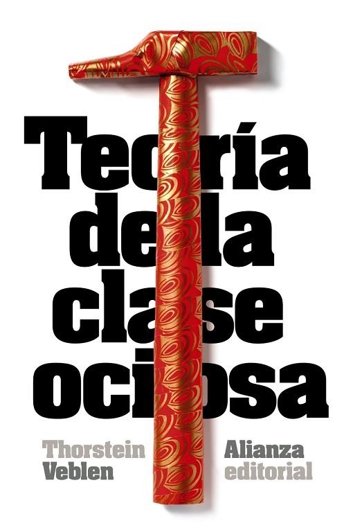 Teoría de la clase ociosa | 9788420683393 | Veblen, Thorstein | Librería Castillón - Comprar libros online Aragón, Barbastro