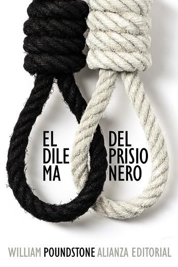 El dilema del prisionero | 9788420693965 | Poundstone, William | Librería Castillón - Comprar libros online Aragón, Barbastro
