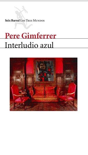 INTERLUDIO AZUL | 9788432208980 | GIMFERRER, PERE | Librería Castillón - Comprar libros online Aragón, Barbastro