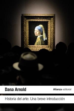 Historia del Arte: Una breve introducción | 9788413623481 | Arnold, Dana | Librería Castillón - Comprar libros online Aragón, Barbastro
