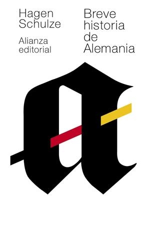 Breve historia de Alemania | 9788420678726 | Schulze, Hagen | Librería Castillón - Comprar libros online Aragón, Barbastro