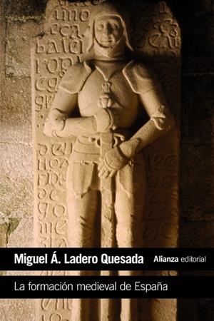 La formación medieval de España | 9788420687360 | Ladero Quesada, Miguel Ángel | Librería Castillón - Comprar libros online Aragón, Barbastro