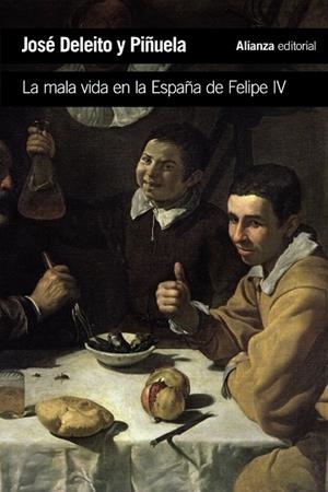 La mala vida en la España de Felipe IV | 9788420689630 | Deleito y Piñuela, José | Librería Castillón - Comprar libros online Aragón, Barbastro