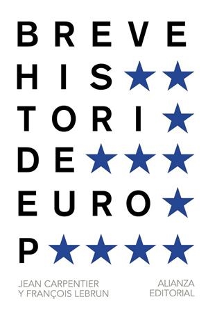 Breve historia de Europa | 9788420693293 | Carpentier, Jean / Lebrun, Francois | Librería Castillón - Comprar libros online Aragón, Barbastro