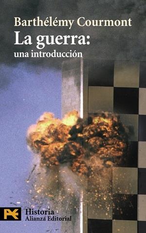 La guerra: una introducción | 9788420676869 | Courmont, Barthélémy | Librería Castillón - Comprar libros online Aragón, Barbastro