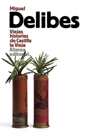 Viejas historias de Castilla la Vieja | 9788420697987 | Delibes, Miguel | Librería Castillón - Comprar libros online Aragón, Barbastro