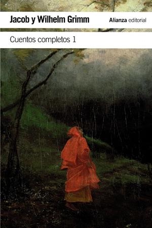 Cuentos completos, 1 | 9788491041306 | Grimm, Jacob / Grimm, Wilhelm | Librería Castillón - Comprar libros online Aragón, Barbastro
