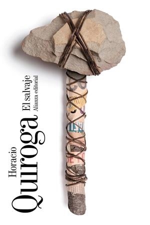 El salvaje | 9788491049869 | Quiroga, Horacio | Librería Castillón - Comprar libros online Aragón, Barbastro