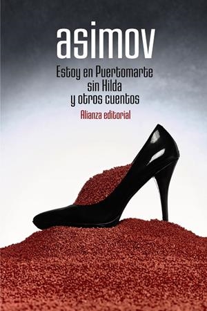 Estoy en Puertomarte sin Hilda y otros cuentos | 9788491817123 | Asimov, Isaac | Librería Castillón - Comprar libros online Aragón, Barbastro