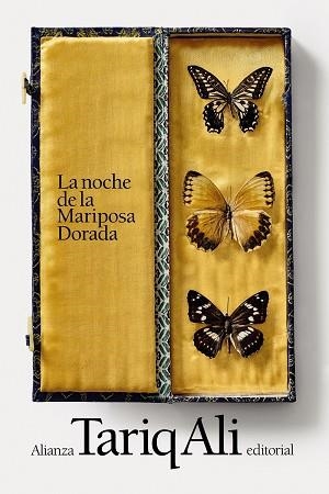 La noche de la Mariposa Dorada | 9788413628837 | Ali, Tariq | Librería Castillón - Comprar libros online Aragón, Barbastro