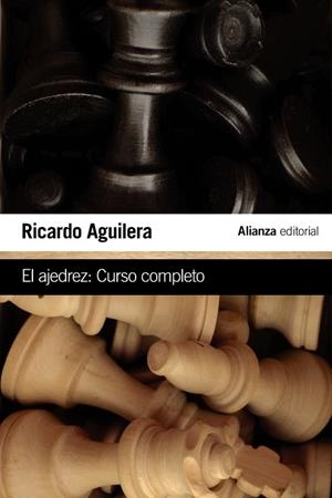 El ajedrez | 9788491041337 | Aguilera, Ricardo | Librería Castillón - Comprar libros online Aragón, Barbastro