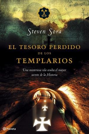 TESORO PERDIDO DE LOS TEMPLARIOS, EL | 9788408066170 | SORA, STEVE | Librería Castillón - Comprar libros online Aragón, Barbastro
