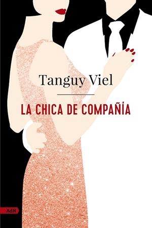 La chica de compañía (AdN) | 9788411481465 | Viel, Tanguy | Librería Castillón - Comprar libros online Aragón, Barbastro