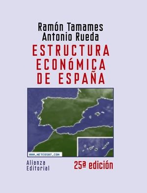Estructura económica de España | 9788420648644 | Tamames, Ramón / Rueda, Antonio | Librería Castillón - Comprar libros online Aragón, Barbastro