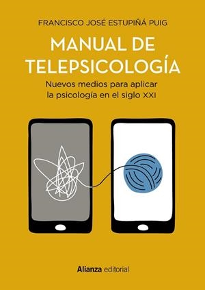 Manual de telepsicología | 9788413628387 | Estupiñá Puig, Francisco José | Librería Castillón - Comprar libros online Aragón, Barbastro