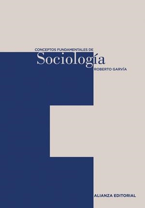 Conceptos fundamentales de Sociología | 9788420687483 | Garvia, Roberto | Librería Castillón - Comprar libros online Aragón, Barbastro
