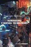 Humanismo y nuevas tecnologías | 9788420645964 | Molinuevo, José Luis | Librería Castillón - Comprar libros online Aragón, Barbastro