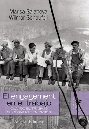 El "engagement" en el trabajo | 9788420668543 | Salanova Soria, Marisa / Schaufeli, Wilmar | Librería Castillón - Comprar libros online Aragón, Barbastro