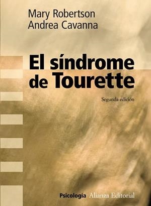 El síndrome de Tourette | 9788420683188 | Robertson, Mary / Cavanna, Andrea | Librería Castillón - Comprar libros online Aragón, Barbastro