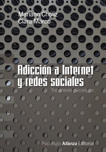 Adicción a Internet y redes sociales | 9788420669625 | Chóliz, Mariano / Marco, Clara | Librería Castillón - Comprar libros online Aragón, Barbastro