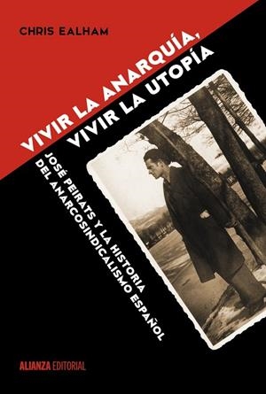 Vivir la anarquía, vivir la utopía | 9788491042211 | Ealham, Chris | Librería Castillón - Comprar libros online Aragón, Barbastro