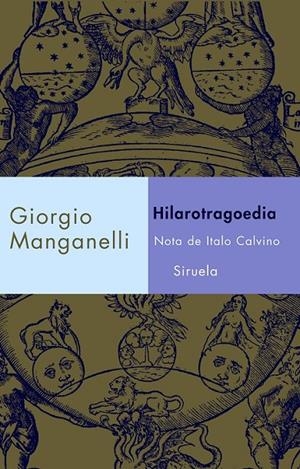 HILAROTRAGOEDIA | 9788478449385 | MANGANELLI, GIORGIO | Librería Castillón - Comprar libros online Aragón, Barbastro