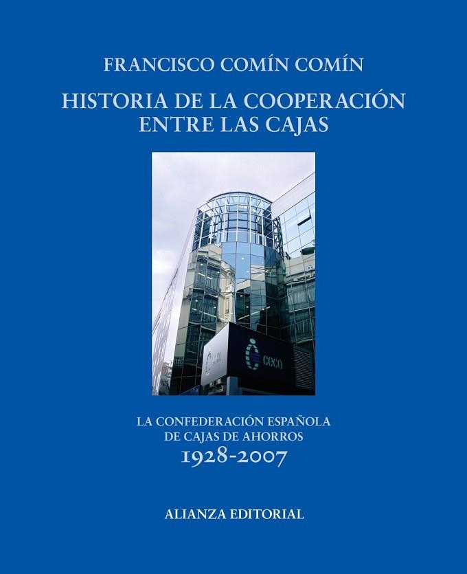 Historia de la cooperación entre las cajas | 9788420693491 | Comín, Francisco | Librería Castillón - Comprar libros online Aragón, Barbastro