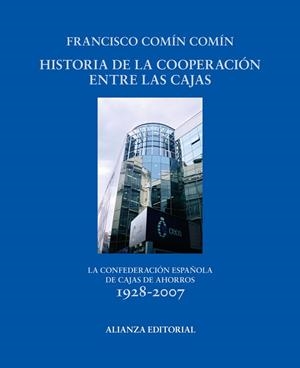 Historia de la cooperación entre las cajas | 9788420693491 | Comín, Francisco | Librería Castillón - Comprar libros online Aragón, Barbastro
