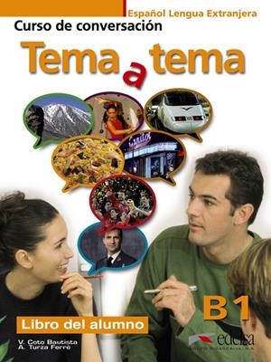 Tema a tema B1 - libro del alumno | 9788477117209 | Turza Ferré, Anna / Coto Bautista, Vanessa Carmen | Librería Castillón - Comprar libros online Aragón, Barbastro