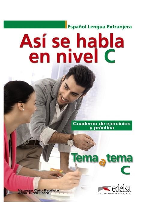 Así se habla en nivel C | 9788490813218 | Turza Ferré, Anna / Coto Bautista, Vanessa Carmen | Librería Castillón - Comprar libros online Aragón, Barbastro