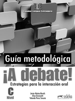 ¡A debate! - libro del profesor | 9788477117698 | Gironzetti, Elisa / Muñoz-Basols, Javier / Pérez Sinusía, Yolanda | Librería Castillón - Comprar libros online Aragón, Barbastro