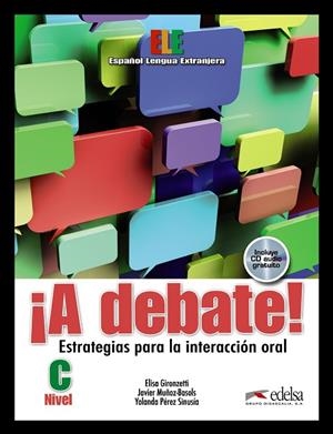 ¡A debate! - libro del alumno | 9788477117971 | Gironzetti, Elisa / Muñoz-Basols, Javier / Pérez Sinusía, Yolanda | Librería Castillón - Comprar libros online Aragón, Barbastro