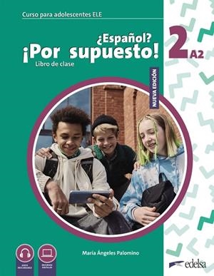 Nuevo ¿Español? ¡Por supuesto! 2 (A2) | 9788490817575 | Palomino, María Ángeles | Librería Castillón - Comprar libros online Aragón, Barbastro
