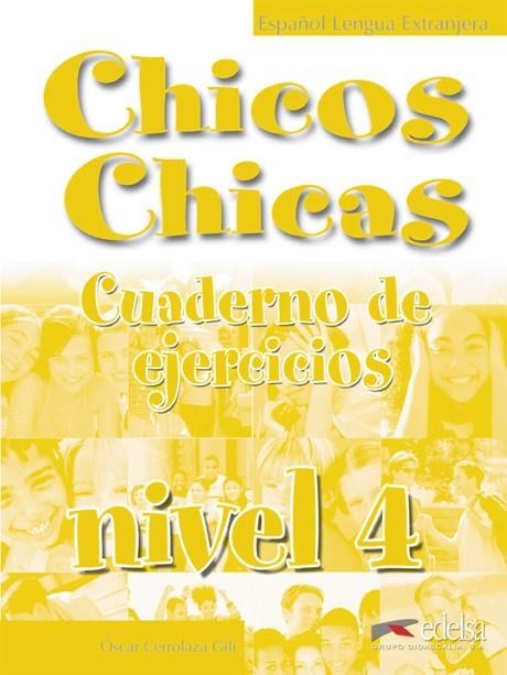 Chicos chicas 4 - libro de ejercicios | 9788477118039 | Cerrolaza Gili, Óscar | Librería Castillón - Comprar libros online Aragón, Barbastro