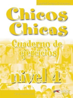 Chicos chicas 4 - libro de ejercicios | 9788477118039 | Cerrolaza Gili, Óscar | Librería Castillón - Comprar libros online Aragón, Barbastro