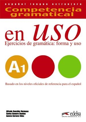 Competencia gramatical en uso A1 - libro del alumno | 9788490816103 | González Hermoso, Alfredo / Romero Dueñas, Carlos / Cervera Vélez, Aurora | Librería Castillón - Comprar libros online Aragón, Barbastro