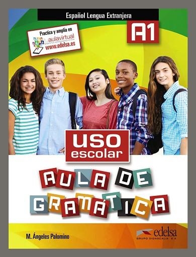 Uso escolar A1 aula de gramática | 9788490812037 | Palomino, María Ángeles | Librería Castillón - Comprar libros online Aragón, Barbastro