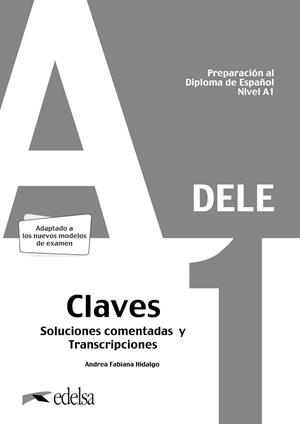 Preparación al DELE A1. Soluciones comentadas y transcripciones | 9788490817223 | Hidalgo, Andrea Fabiana | Librería Castillón - Comprar libros online Aragón, Barbastro