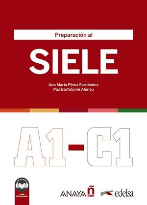 Preparación al SIELE | 9788490817254 | Pérez Fernández, Ana María / Bartolomé Alonso, María Paz / Cellini, Verónica / Baraldi, Alice / Orta | Librería Castillón - Comprar libros online Aragón, Barbastro
