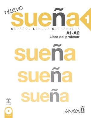 Nuevo Sueña 1 (A1/A2). Libro del profesor | 9788469807620 | Álvarez Martínez, Mª Ángeles / Blanco Canales, Ana / De la Fuente Martínez, Mª Vega / Sanz Sánchez,  | Librería Castillón - Comprar libros online Aragón, Barbastro