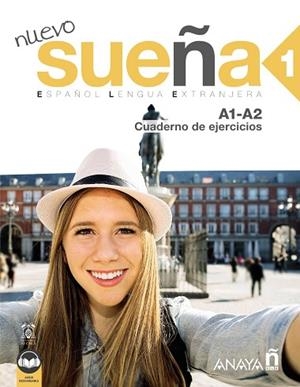 Nuevo Sueña 1 (A1-A2) Cuaderno de ejercicios (Ed. 2021) | 9788414315767 | Álvarez Martínez, Mª Ángeles / Blanco Canales, Ana / Gómez Sacristán, Mª Luisa / Pérez De la Cruz, N | Librería Castillón - Comprar libros online Aragón, Barbastro