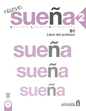 Nuevo Sueña 2 (B1). Libro del profesor | 9788469807651 | Cabrerizo Ruiz, Mª Aranzazu / Gómez Sacristán, Mª Luisa / Ruiz Martínez, Ana M.ª | Librería Castillón - Comprar libros online Aragón, Barbastro