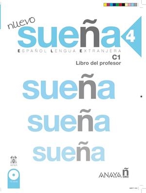 Nuevo Sueña 4. Libro del Profesor C1 | 9788469827987 | Torrens Álvarez, Mª Jesús / Blanco Canales, Ana / Fernández López, Mª Carmen | Librería Castillón - Comprar libros online Aragón, Barbastro