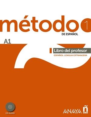 Método 1 de español (A1). Libro del profesor | 9788467830422 | Robles Ávila, Sara / Cárdenas Bernal, Francisca / Hierro Montosa, Antonio | Librería Castillón - Comprar libros online Aragón, Barbastro