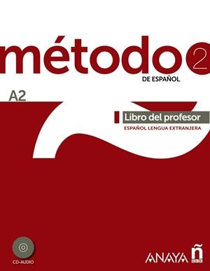 Método 2 de español (A2). Libro del profesor | 9788467830491 | Peláez Santamaría, Salvador / Esteba Ramos, Diana / Zayas López, Purificación | Librería Castillón - Comprar libros online Aragón, Barbastro