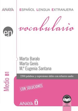 Vocabulario. Nivel Medio B1 (Ed. 2021) | 9788414315781 | Baralo Ottonello, Marta / Genís Pedra, Marta / Santana Rollán, Mª Eugenia | Librería Castillón - Comprar libros online Aragón, Barbastro