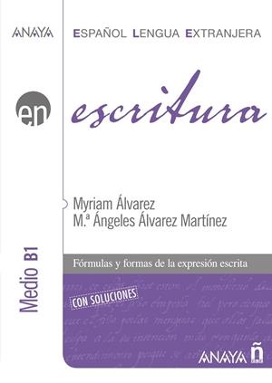 Escritura. Nivel medio B1 | 9788466783767 | Álvarez Martínez, Myriam | Librería Castillón - Comprar libros online Aragón, Barbastro