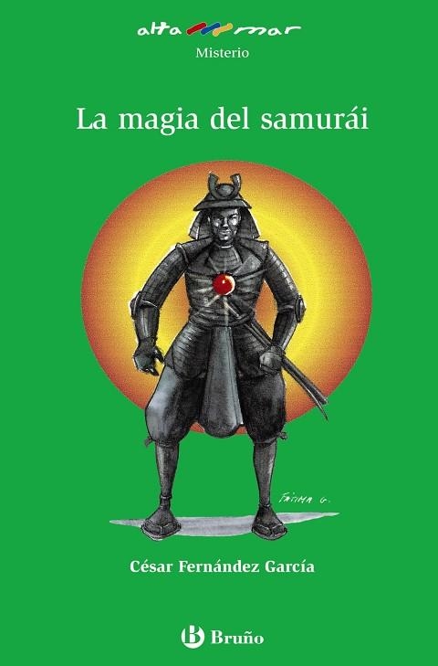 La magia del samurái | 9788421692219 | Fernández García, César | Librería Castillón - Comprar libros online Aragón, Barbastro