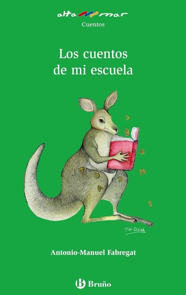 Los cuentos de mi escuela | 9788421651230 | Fabregat, Antonio-Manuel | Librería Castillón - Comprar libros online Aragón, Barbastro